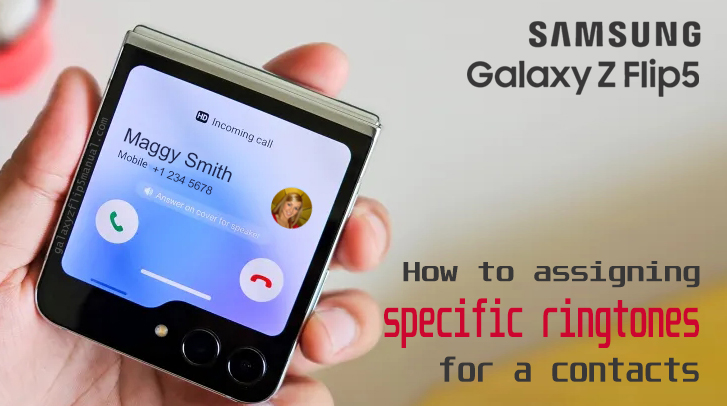 set specific ringtones for contacts on samsung flip 5